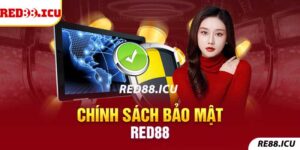 Chính sách bảo mật Red88 đầy đủ và chi tiết nhất 2023