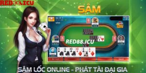 Game bài Sâm Red88 - Chơi càng nhiều, thưởng càng lớn